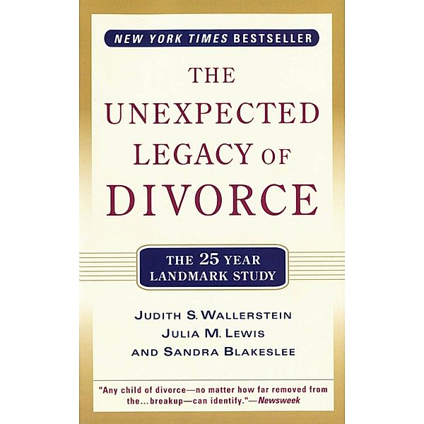 The Unexpected Legacy of Divorce, Julia M. Lewis, Sandra Blakeslee