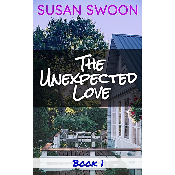 The Unexpected Love / The Unexpected Love, Susan Swoon