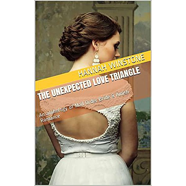 The Unexpected Love Triangle, Hannah Winstone