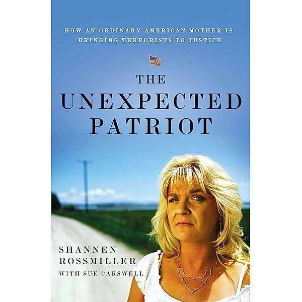 The Unexpected Patriot, Shannen Rossmiller, Sue Carswell