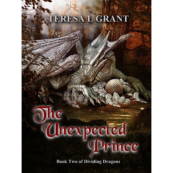 The Unexpected Prince, Teresa L Grant