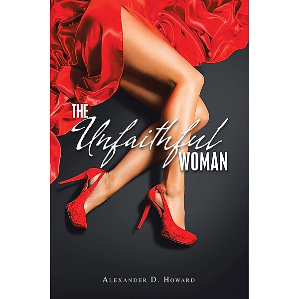 The Unfaithful Woman, Alexander D. Howard