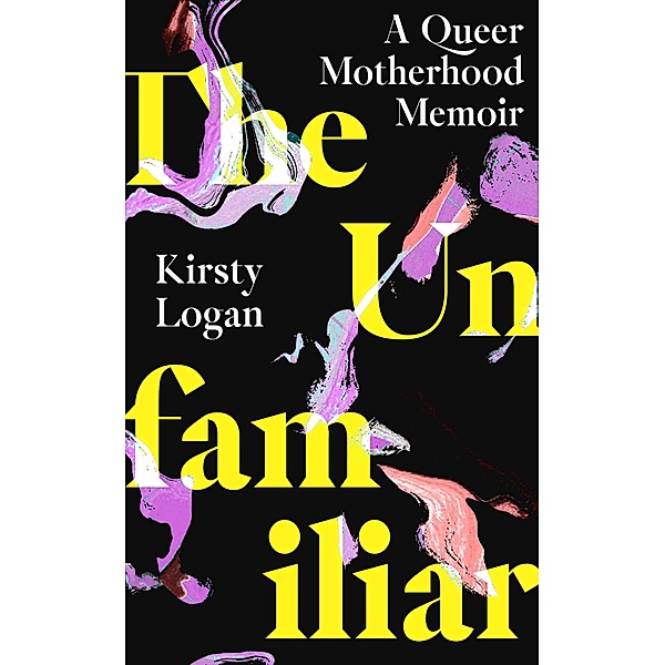 The Unfamiliar, Kirsty Logan