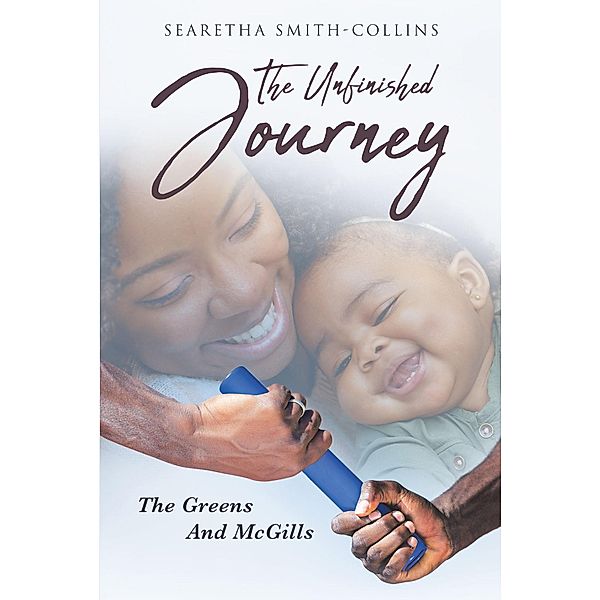 The Unfinished Journey, Searetha Smith-Collins