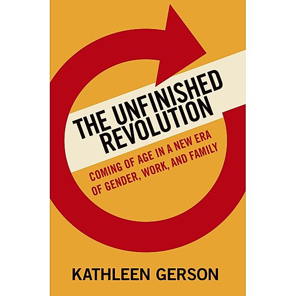 The Unfinished Revolution, Kathleen Gerson