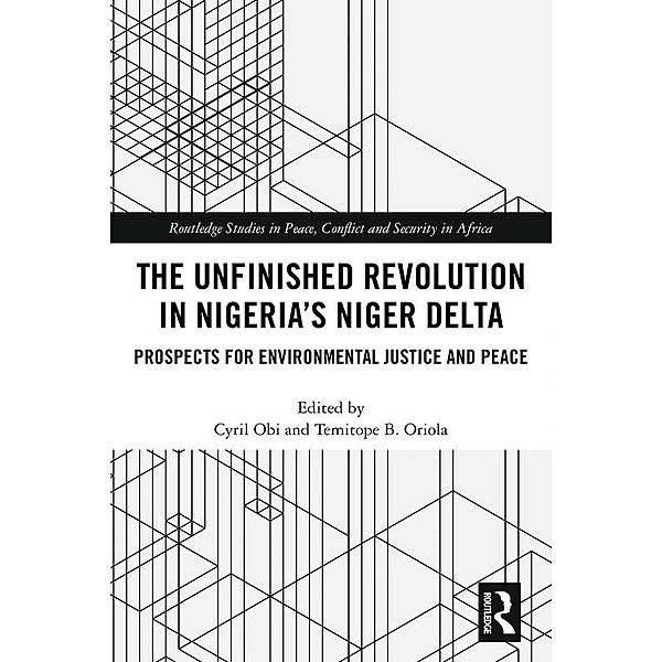 The Unfinished Revolution in Nigeria's Niger Delta