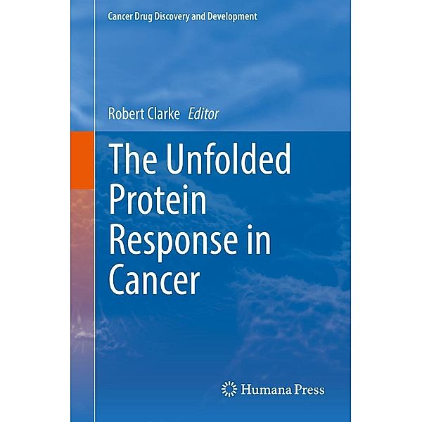 The Unfolded Protein Response in Cancer / Cancer Drug Discovery and Development