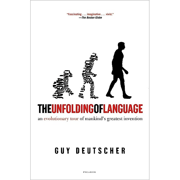 The Unfolding of Language, Guy Deutscher