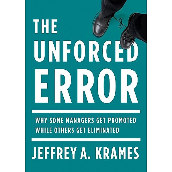The Unforced Error, Jeffrey A. Krames