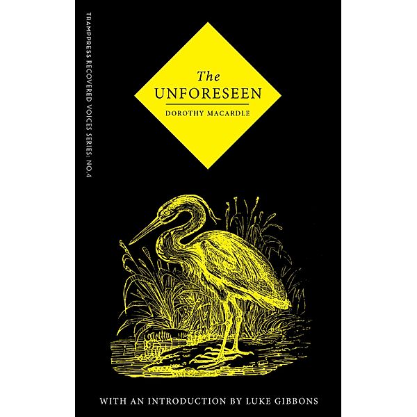 The Unforeseen / Recovered Voices Bd.4, Dorothy Macardle