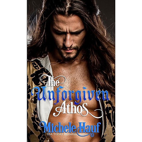 The Unforgiven: Athos, Michele Hauf