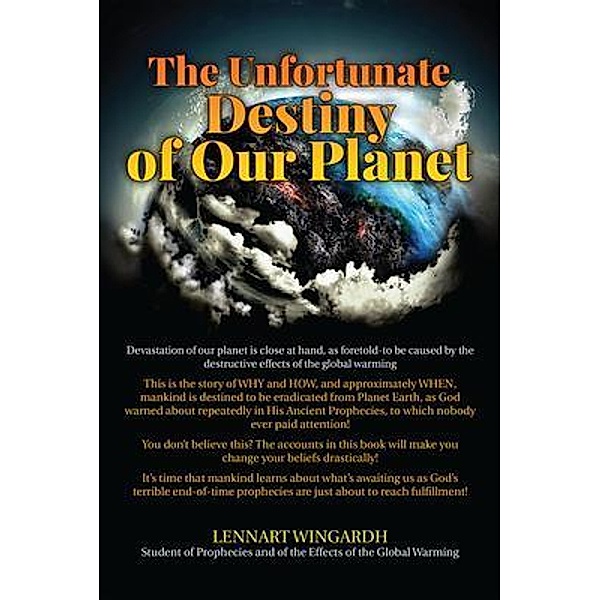 The Unfortunate Destiny of Our Planet, Lennart Wingardh