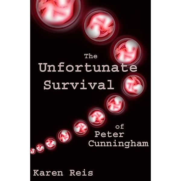 The Unfortunate Survival of Peter Cunningham, Karen Reis