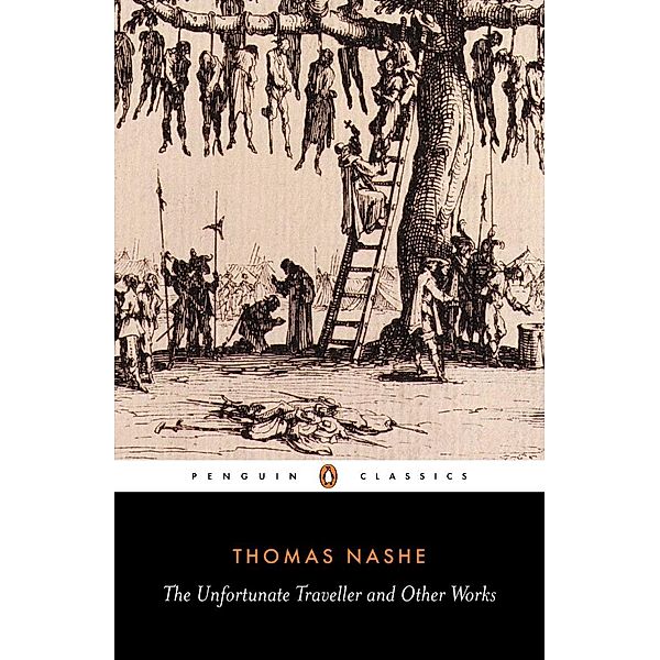 The Unfortunate Traveller and Other Works, Thomas Nashe