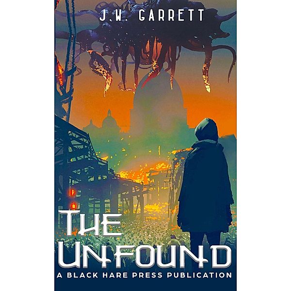 The Unfound (Dystopia) / Dystopia, J. W. Garrett