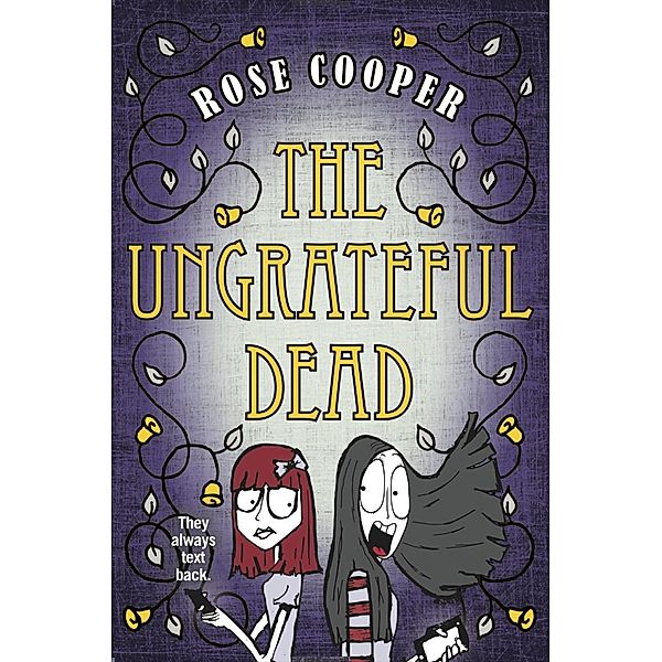 The Ungrateful Dead / Dead Serious Bd.2, Rose Cooper