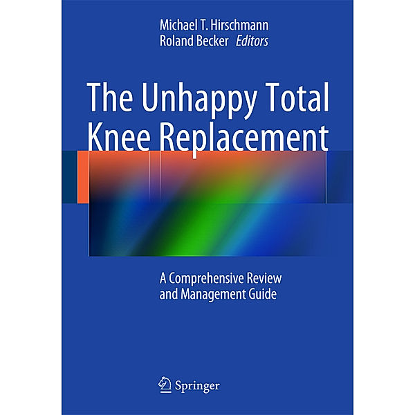 The Unhappy Total Knee Replacement