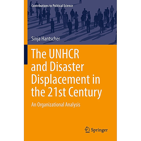 The UNHCR and Disaster Displacement in the 21st Century, Sinja Hantscher