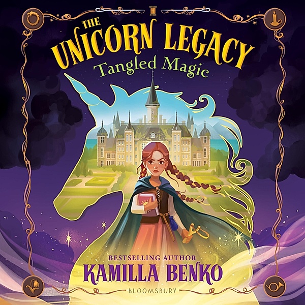 The Unicorn Legacy: Tangled Magic, Kamilla Benko