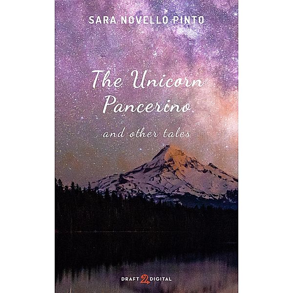 The Unicorn Pancerino and Other Tales (Racconti, #1) / Racconti, Sara Novello Pinto
