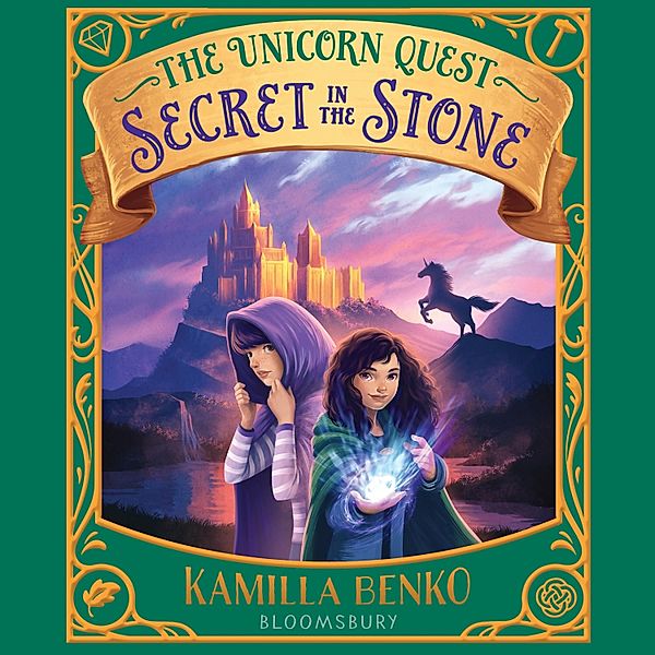 The Unicorn Quest - Secret in the Stone, Kamilla Benko