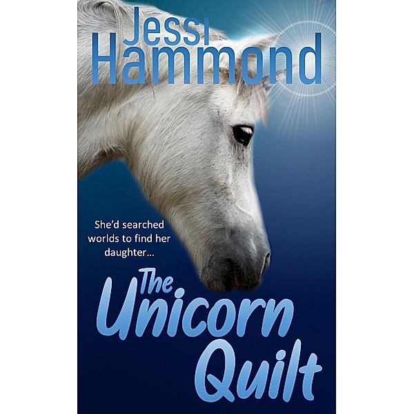 The Unicorn Quilt, Jessi Hammond