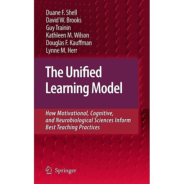 The Unified Learning Model, Duane F. Shell, David W. Brooks, Guy Trainin