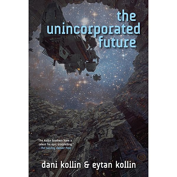 The Unincorporated Future / The Unincorporated Man Bd.4, Dani Kollin, Eytan Kollin