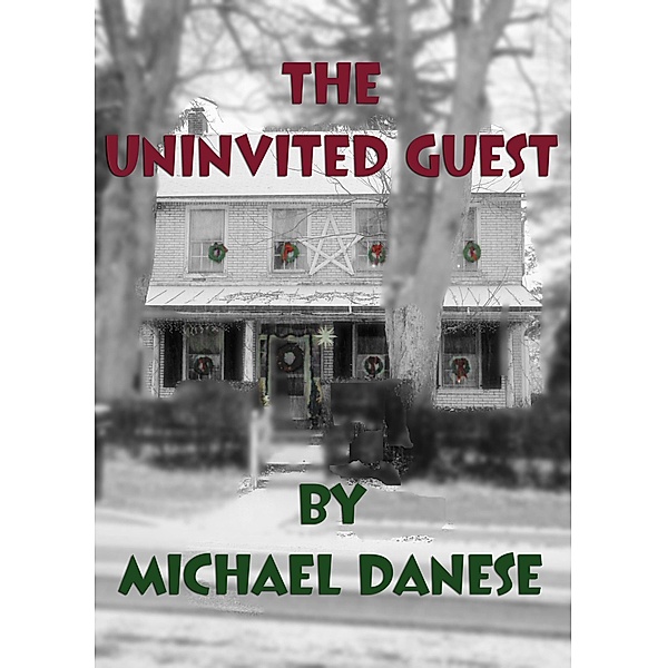 The Uninvited Guest, Michael Danese