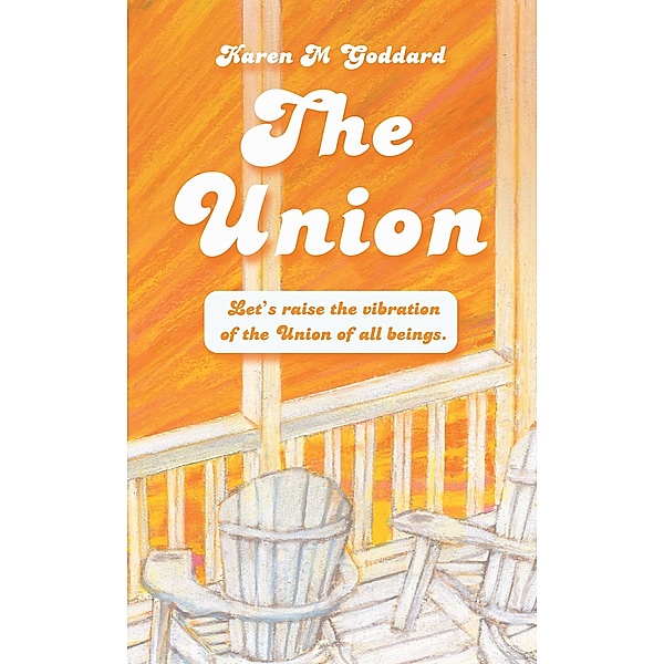 The Union, Karen M Goddard