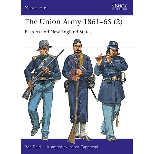 The Union Army 1861-65 (2), Ron Field