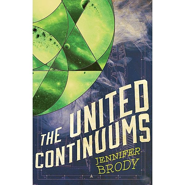 The United Continuums / The Continuum Trilogy Bd.3, Jennifer Brody