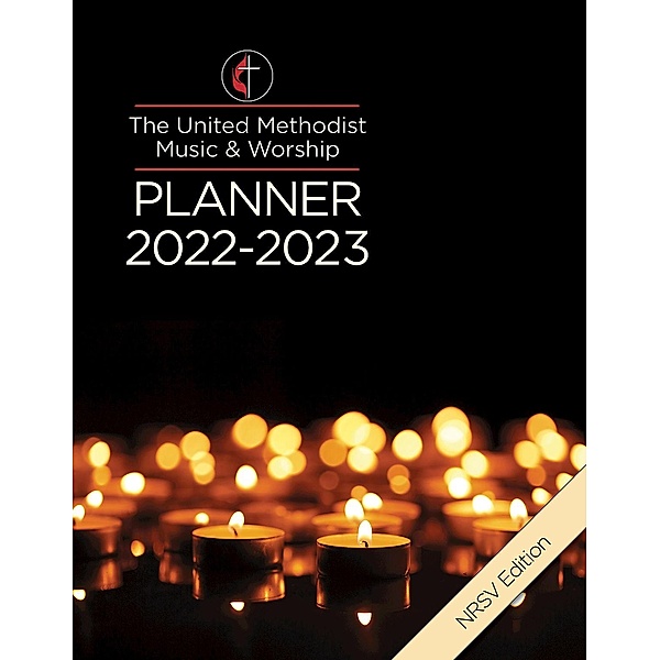 The United Methodist Music & Worship Planner 2022-2023 NRSV Edition - eBook [ePub], David L. Bone, Mary Scifres