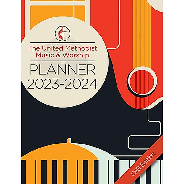 The United Methodist Music & Worship Planner 2023-2024 CEB Edition, Mary Scifres, David L. Bone