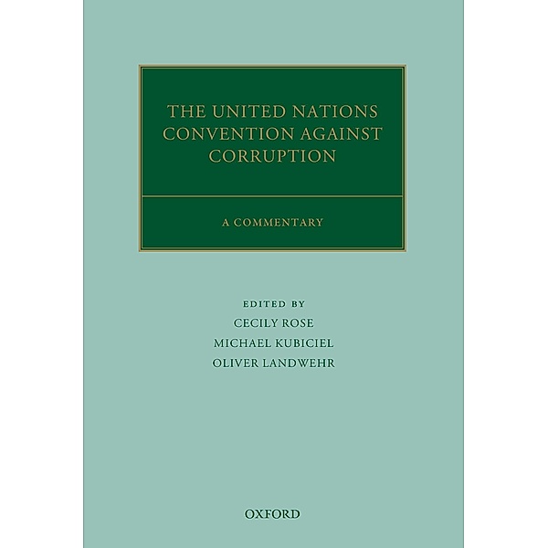 The United Nations Convention Against Corruption / Oxford Commentaries on International Law