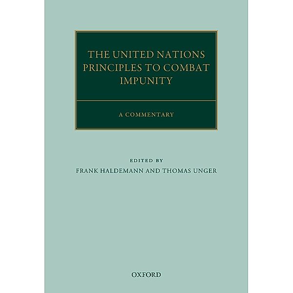 The United Nations Principles to Combat Impunity: A Commentary / Oxford Commentaries on International Law
