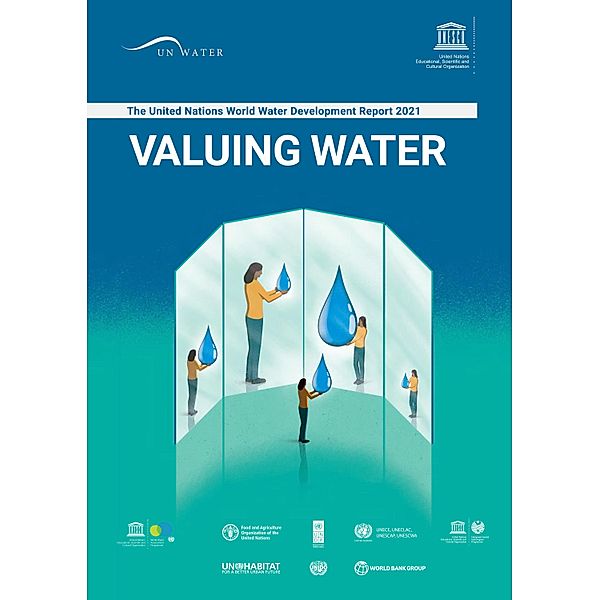 The United Nations World Water Development Report 2021 / The United Nations World Water Development Report