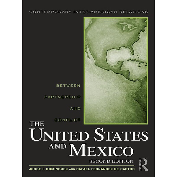 The United States and Mexico, Jorge I. Domínguez, Rafael Fernández de Castro