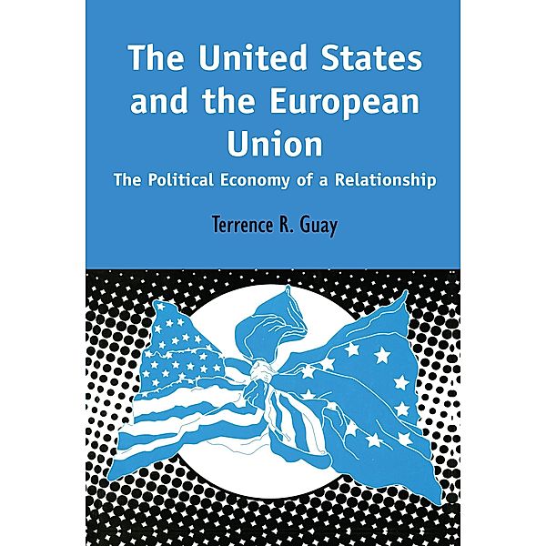 The United States and the European Union, Terrence R. Guay