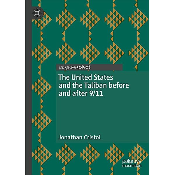 The United States and the Taliban before and after 9/11 / Psychology and Our Planet, Jonathan Cristol
