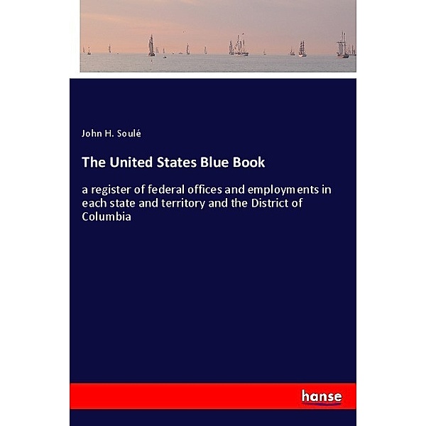 The United States Blue Book, John H. Soulé