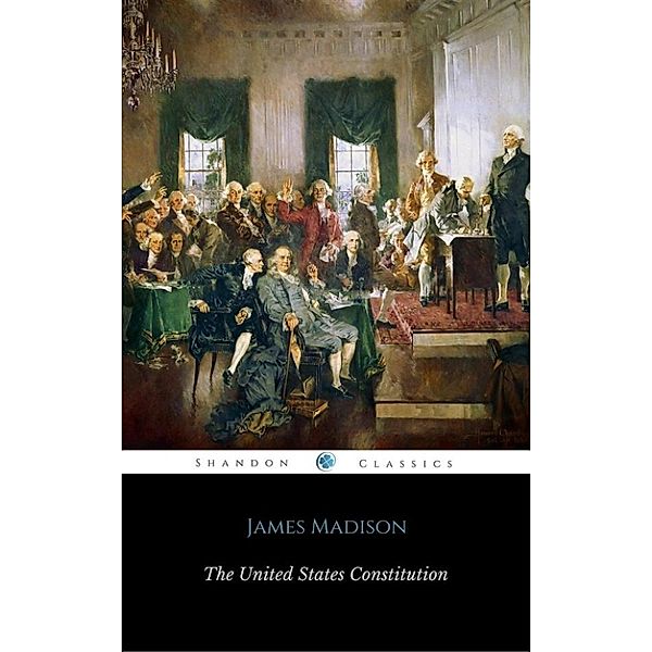 The United States Constitution (ShandonPress), James Madison, Shandonpress