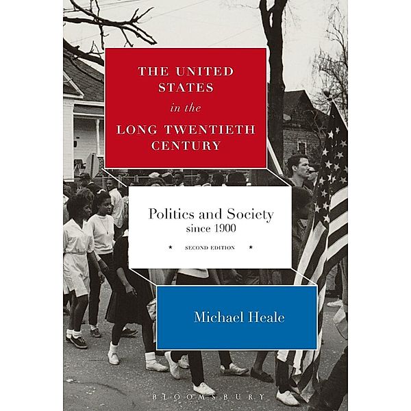 The United States in the Long Twentieth Century, Michael Heale