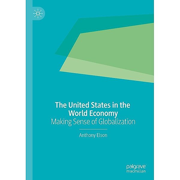 The United States in the World Economy / Progress in Mathematics, Anthony Elson