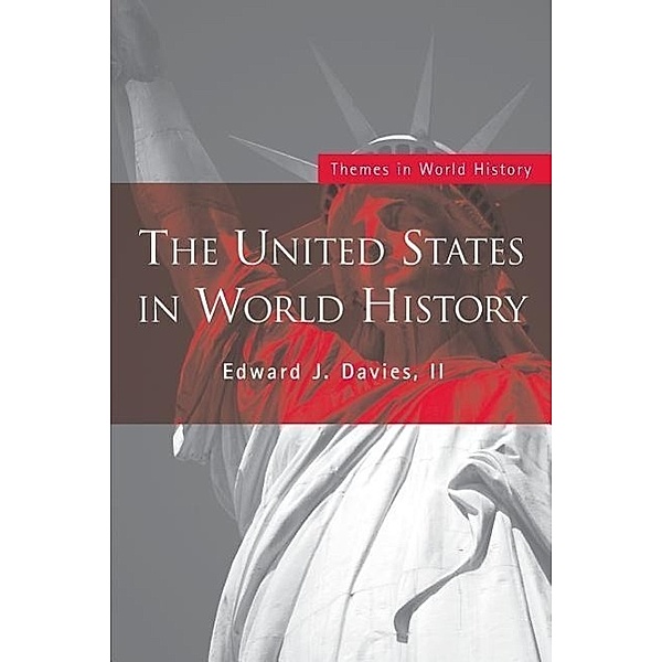 The United States in World History, Edward J. Davies