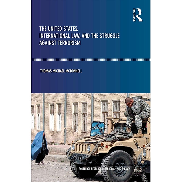 The United States, International Law and the Struggle against Terrorism, Thomas McDonnell
