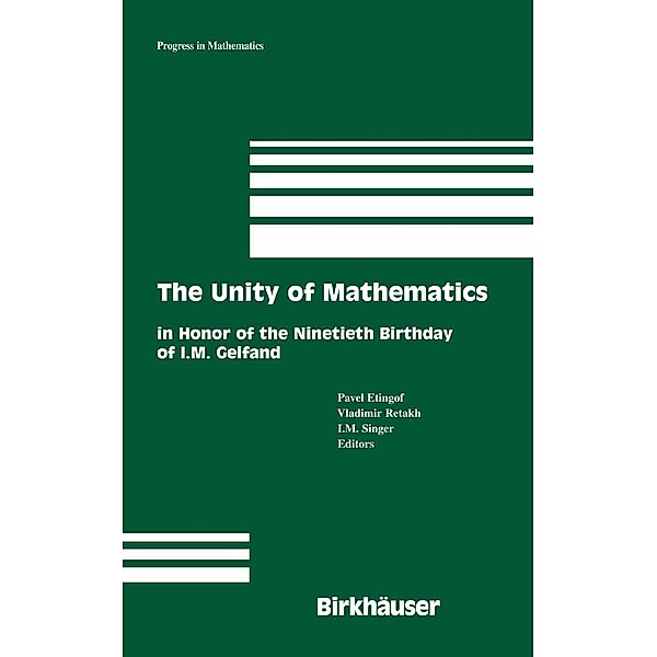 The Unity of Mathematics / Progress in Mathematics Bd.244