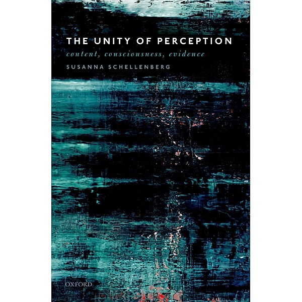 The Unity of Perception, Susanna Schellenberg