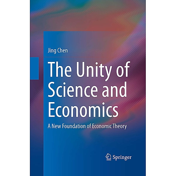 The Unity of Science and Economics, Jing Chen