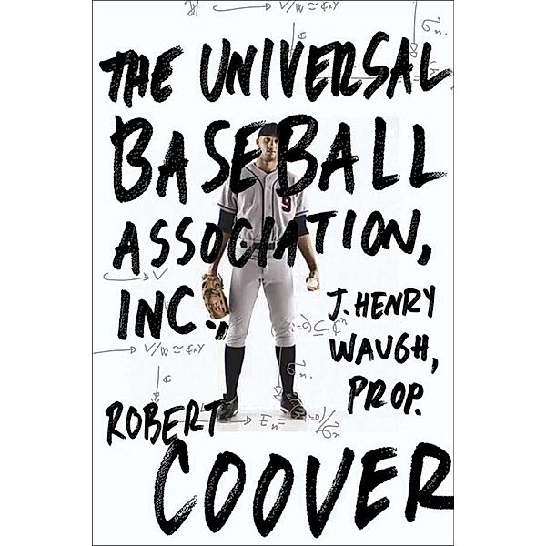 The Universal Baseball Association, Inc., Robert Coover